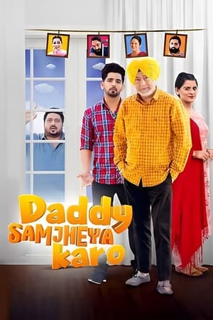 Daddy Samjheya Karo 2024 Punjabi HDRip | Hindi Full Movie – 480p – 1080p