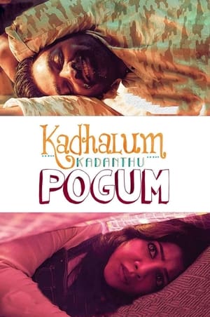Kadhalum Kadanthu Pogum (2016) Dual Audio | Hindi Full Movie UnCut HDRip [1.4GB]