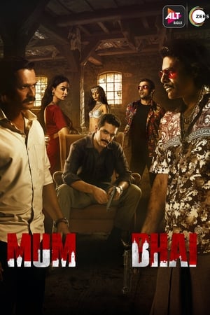Mum Bhai (2020) Season 1 Web Series HDRip | Hindi Full Movie | [COMPLETE]