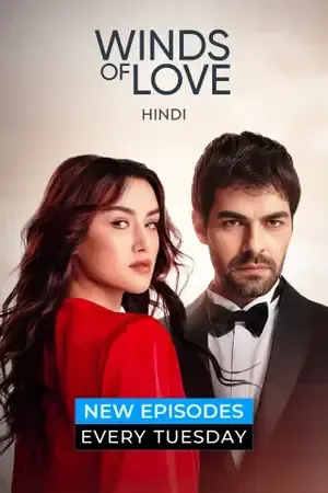 Winds Of Love 2024 Season 01 Audio WEB-DL | Hindi Full Movie [ALL EPISODES]