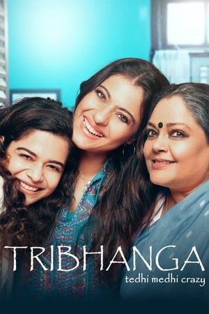 Tribhanga – Tedhi Medhi Crazy (2021) Movie | Hindi Full Movie HDRip – [300MB]